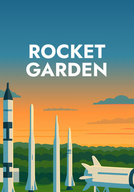 Rocket Garden