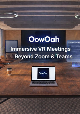 OowOah VR Meeting Room & Quantum Leap