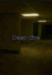 Deep Dive