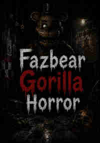 Fazbear Gorilla Horror