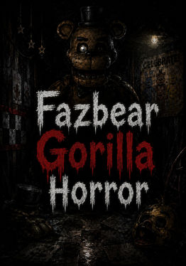 Fazbear Gorilla Horror