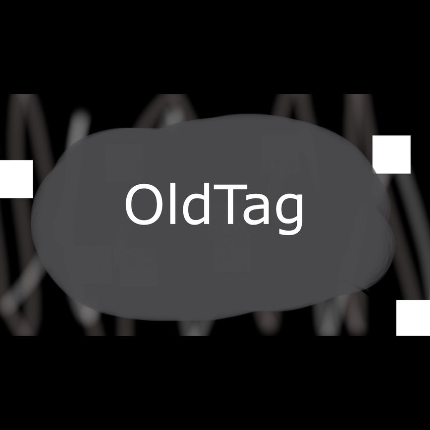 OldTag