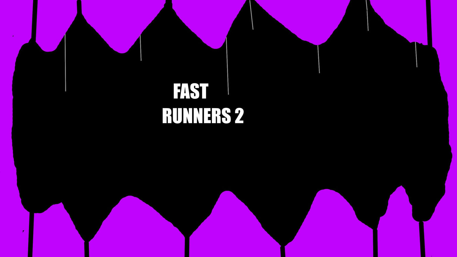 Fast Runners 2