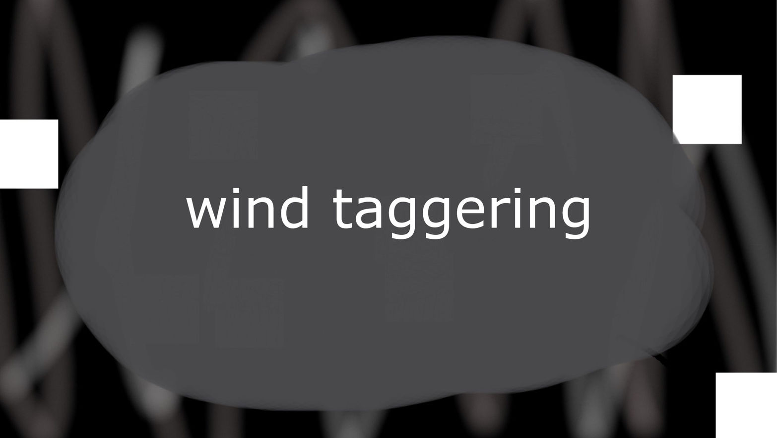 wind taggering