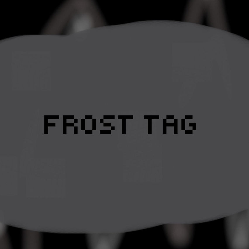 Frost Tag