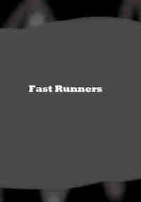 Fast Runners