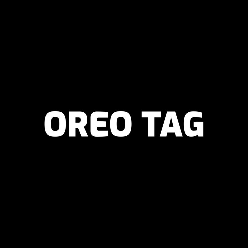 Oreo Tag