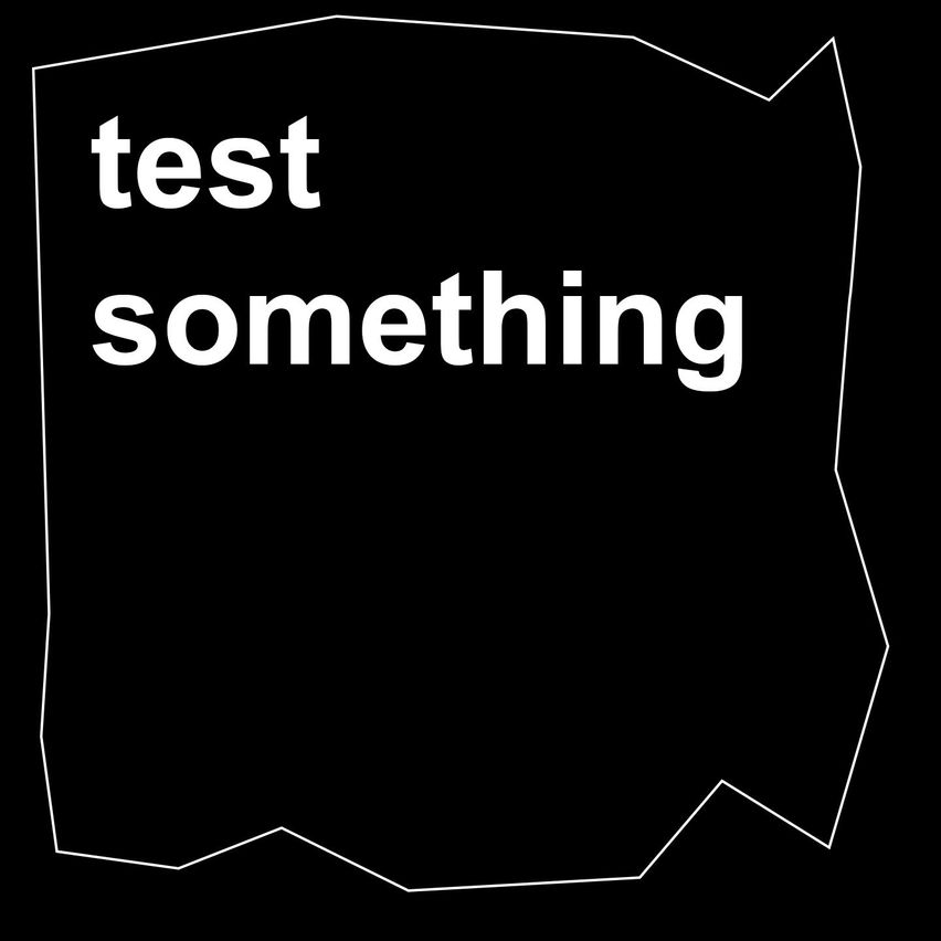 Test Something