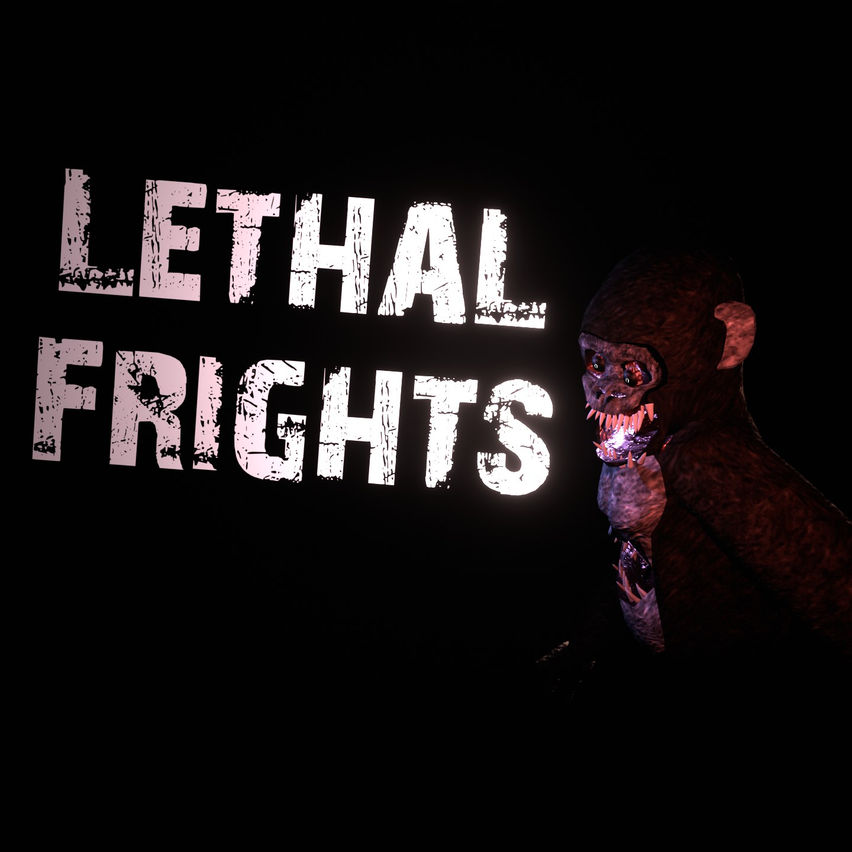 Lethal Frights