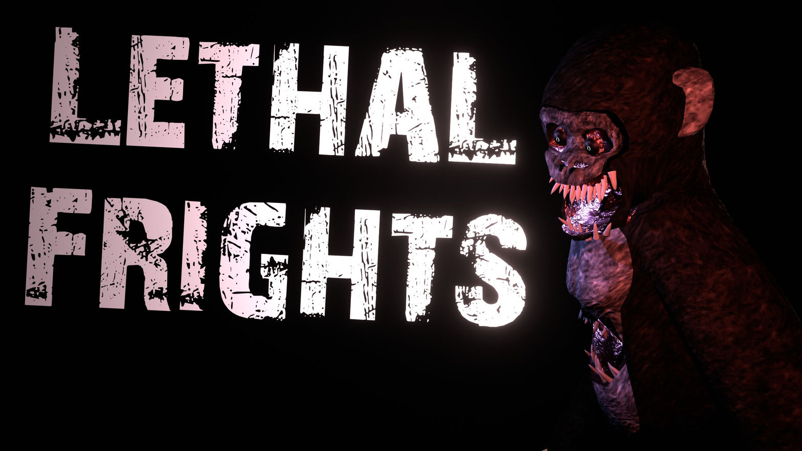 Lethal Frights
