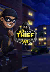 I Am Thief : Crime Simulator VR