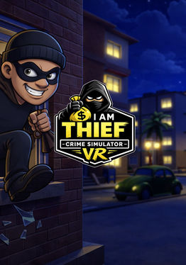 I Am Thief : Crime Simulator VR