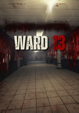 Ward 13 - Hospital Horror Simulator