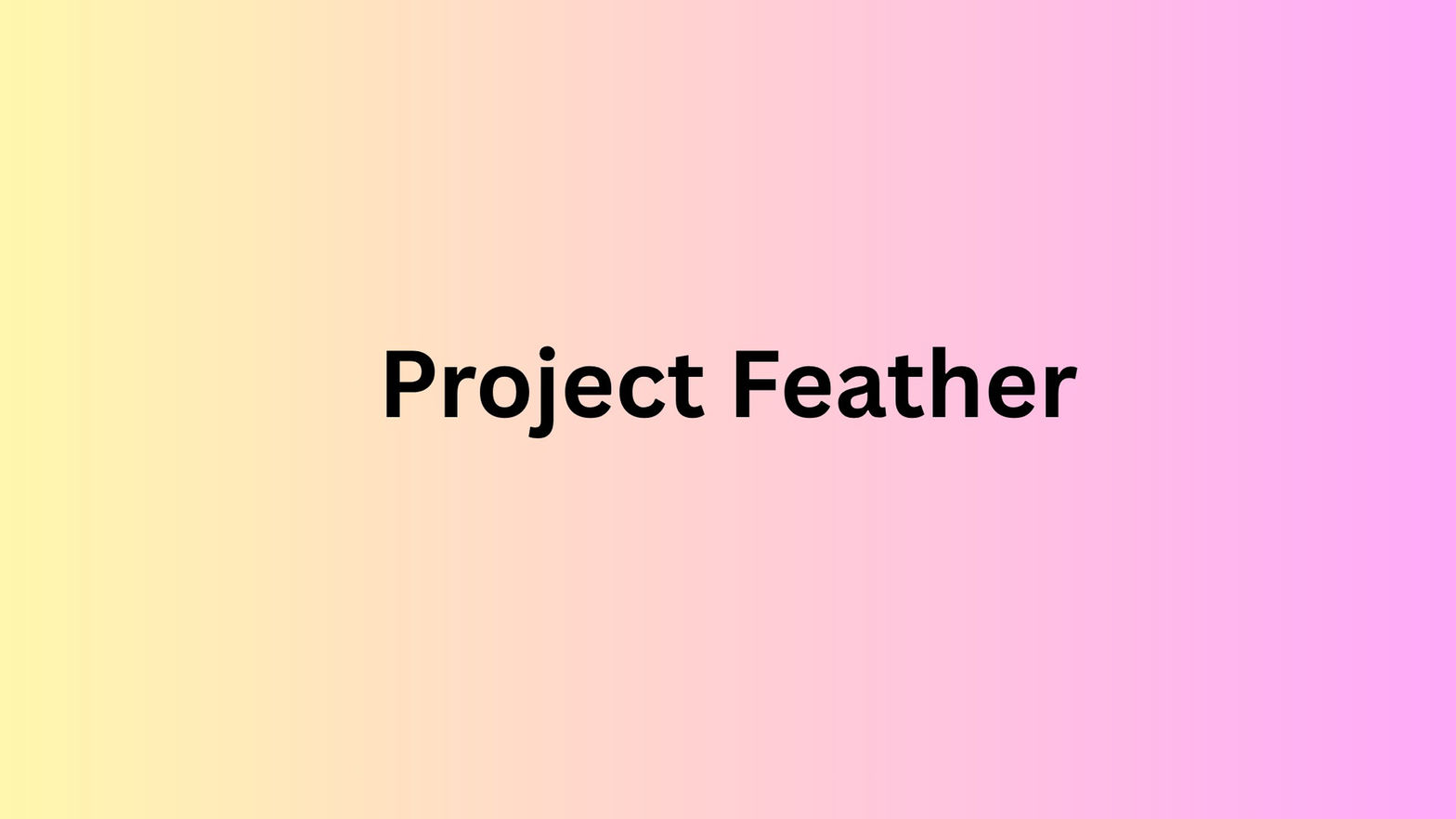 Project Feathers