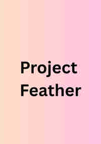 Project Feathers