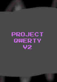 Project Qwerty V2