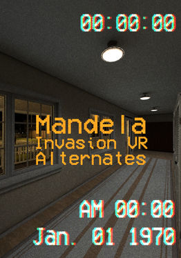 Mandela Invasion VR: Alternates