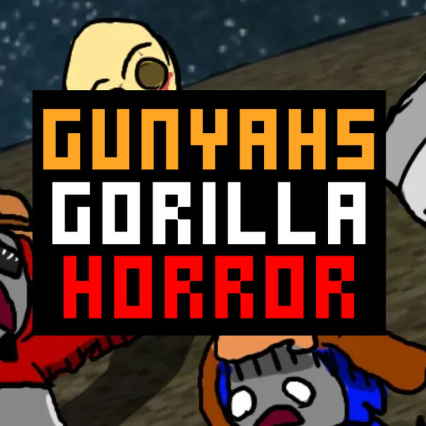Gunyah's Gorilla Horror