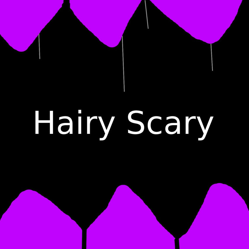 Hairy Scary