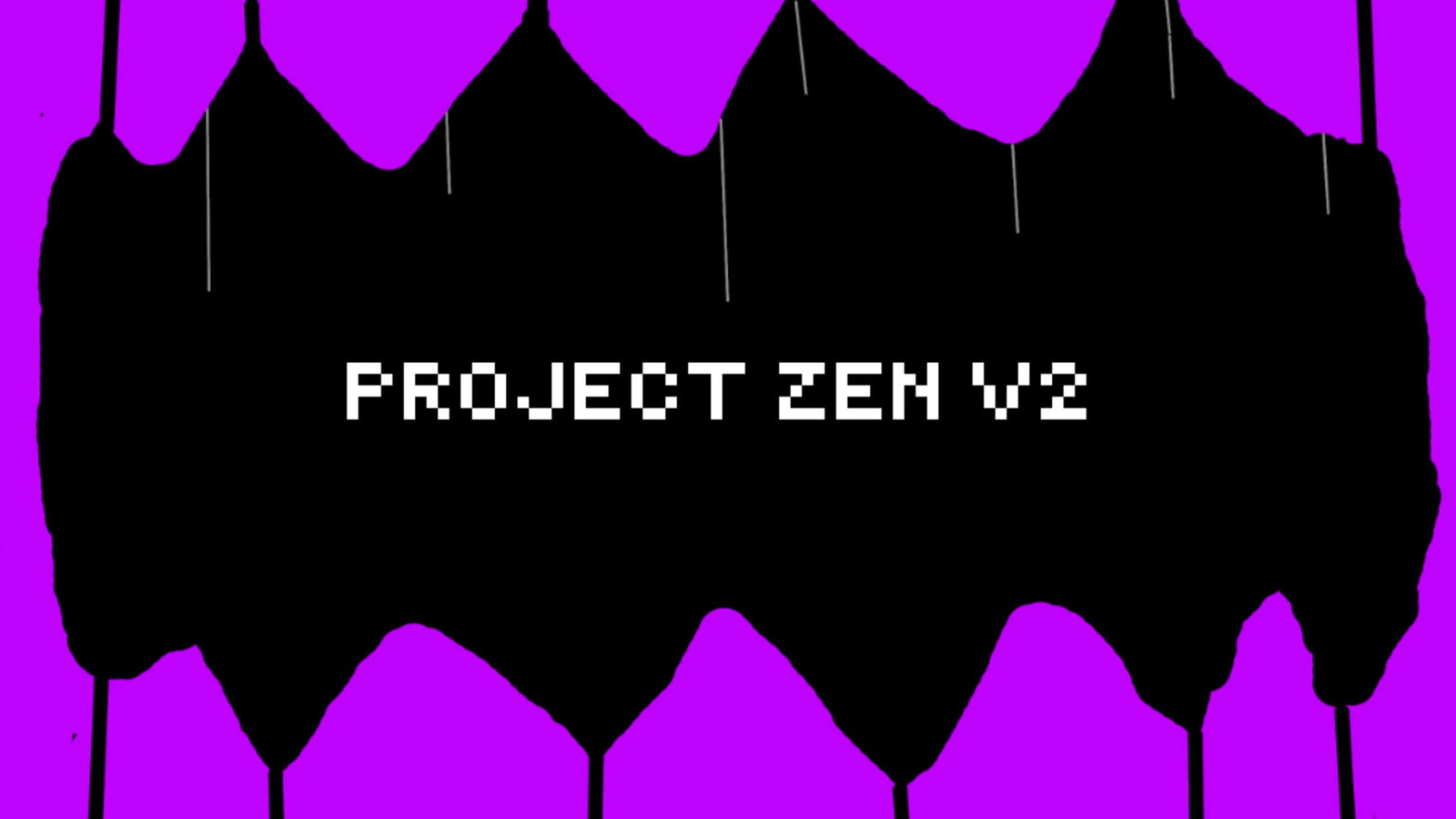 Project Zen V2