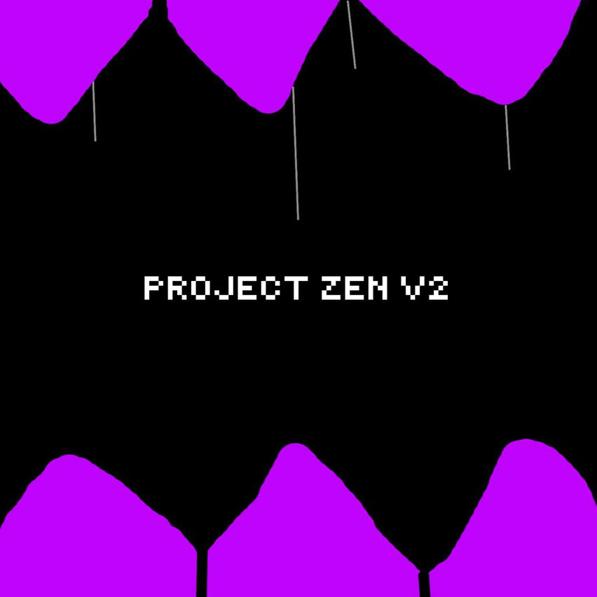 Project Zen V2