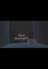 Fire Swingers