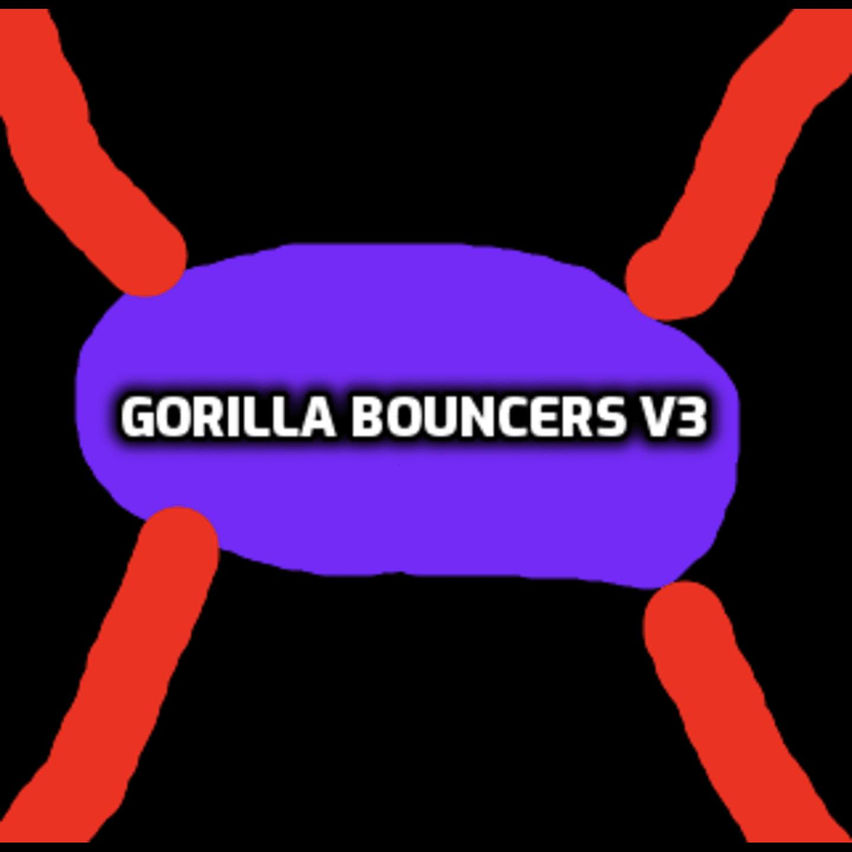 Gorilla Bouncers V3
