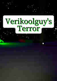 verikoolguy's Terror