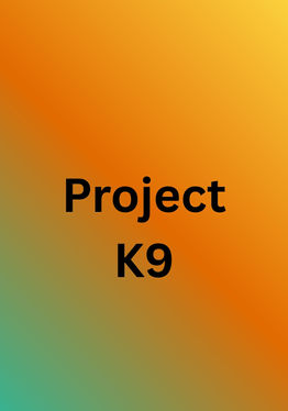 Project K9