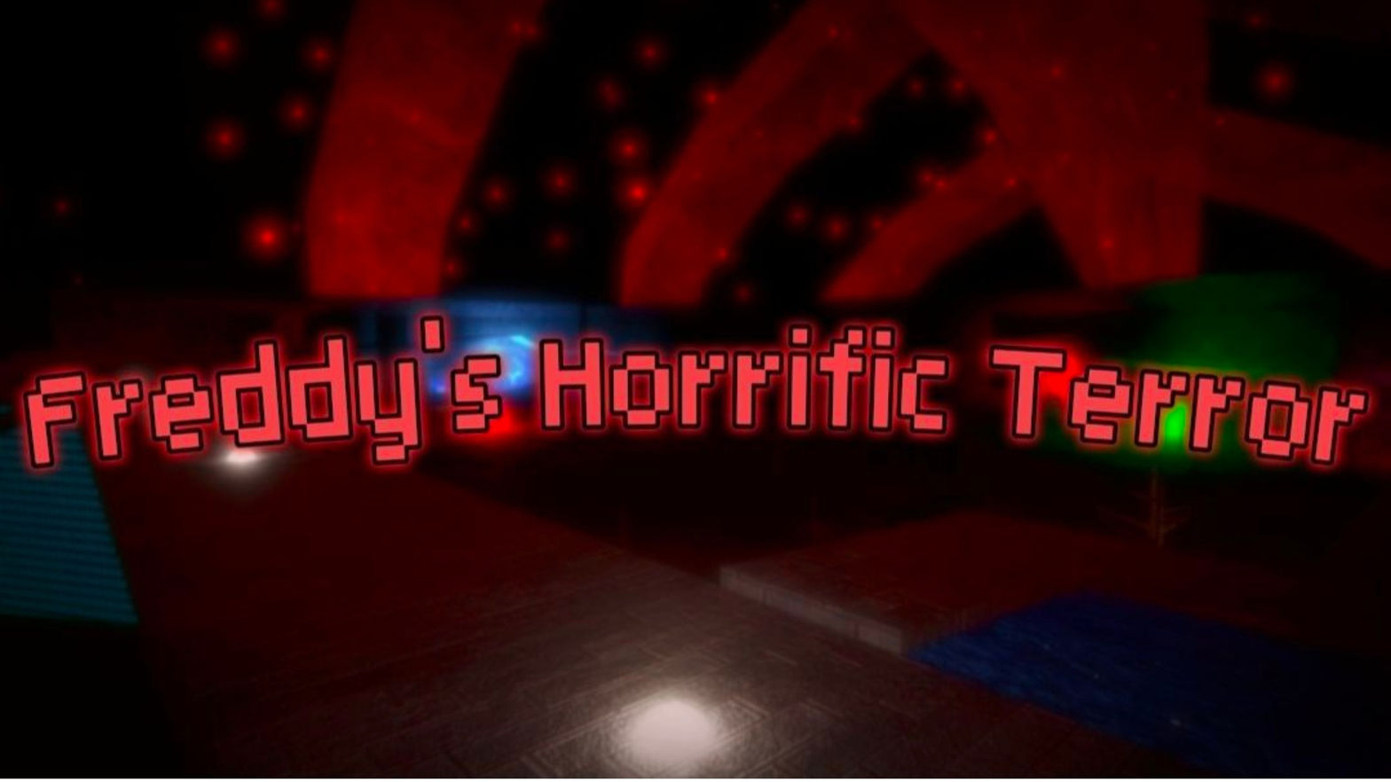 Freddy's Horrific Terror