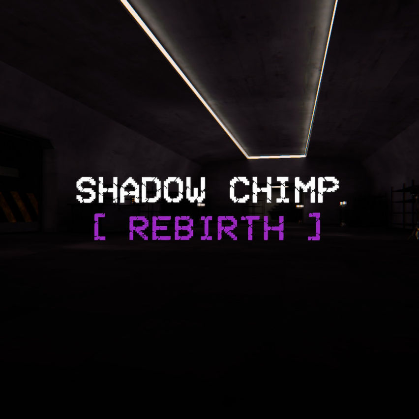 Shadow Chimp - Rebirthed