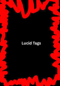 Lucid Tags