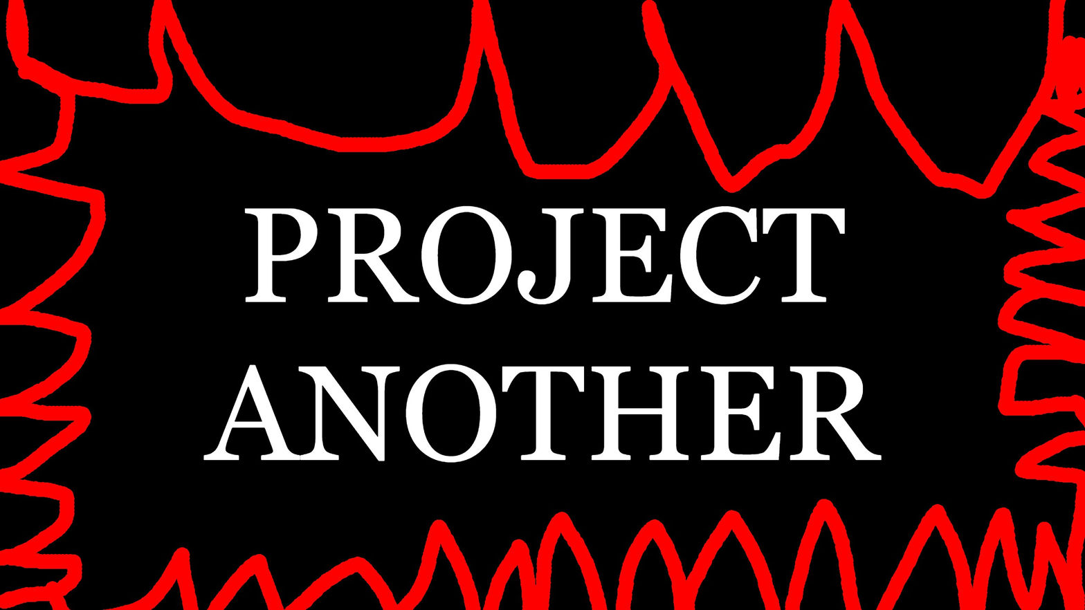Project Another