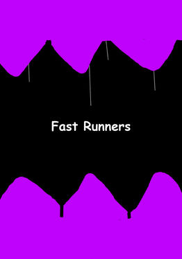 Fast Runners