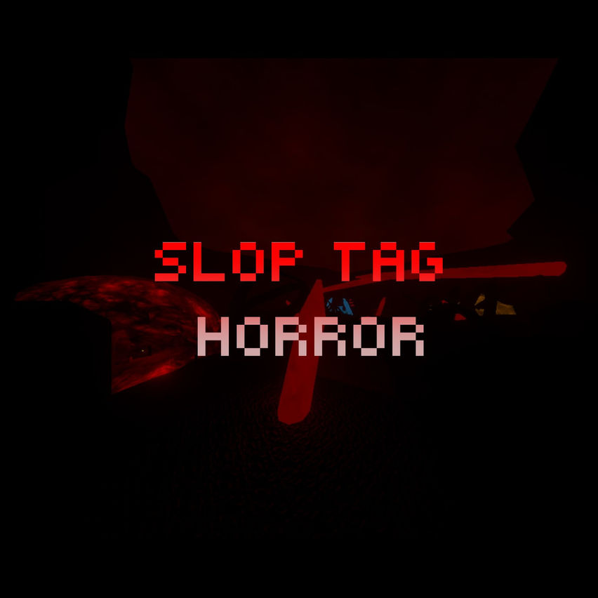 Slop Tag Horror