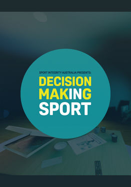 Sport Integrity Australia - Decision Making in Sport