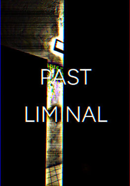 Past Liminal
