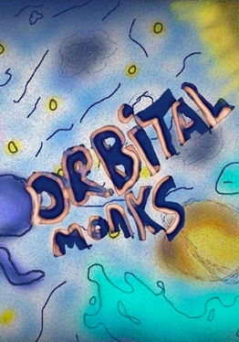 Orbital Monks