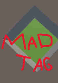 Mad Tag