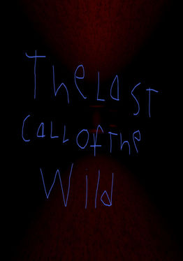 The Last Call Of The WIld