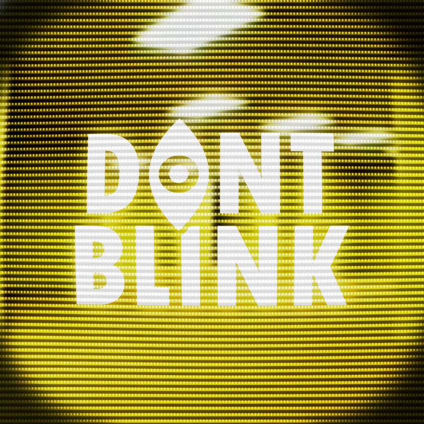 Dont Blink