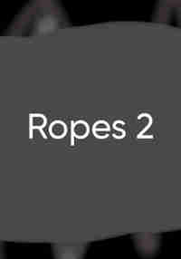 Ropes 2