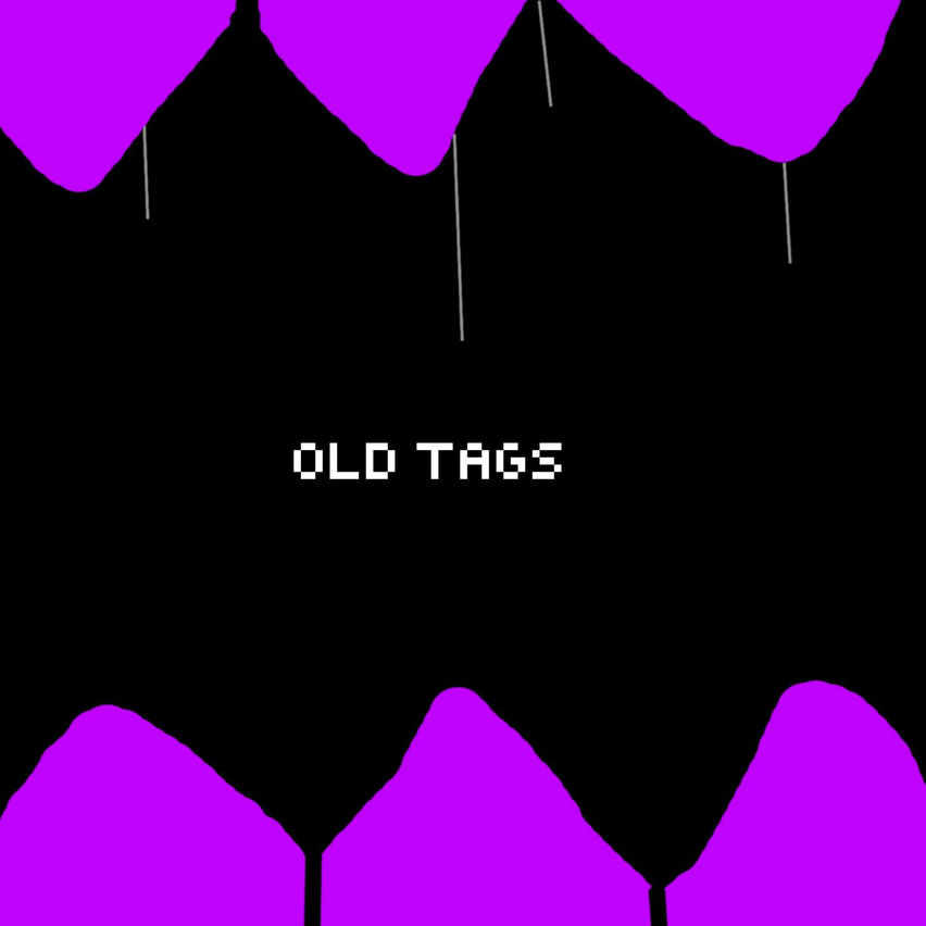 Old Tags