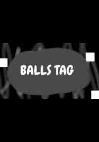Balls Tag