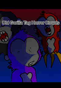 Old Gorilla Tag Horror Clouds