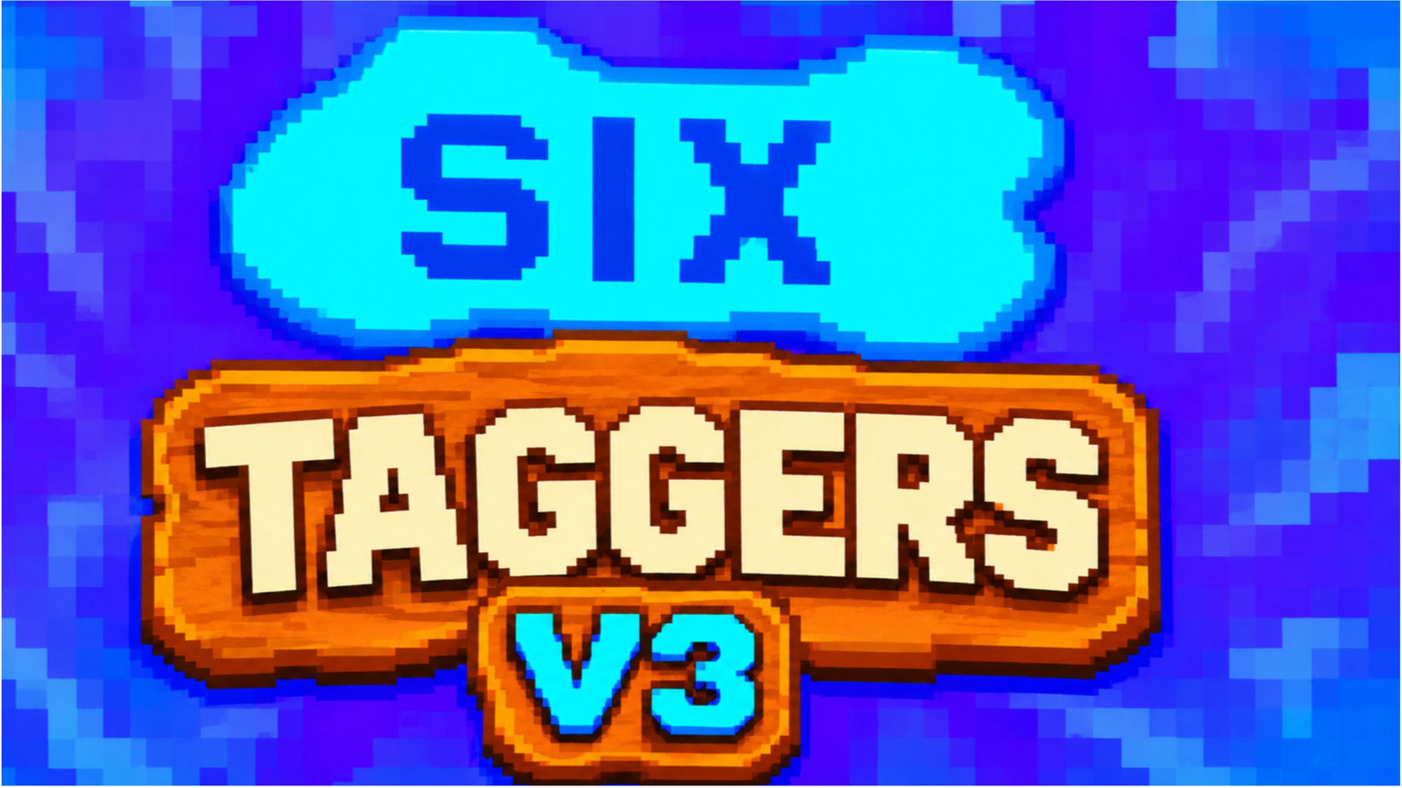 Six Taggers V3