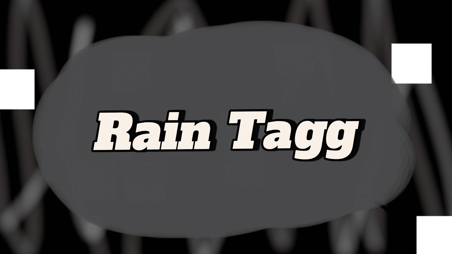 Rain Tagg