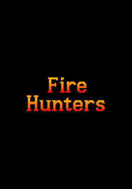 Fire Hunters