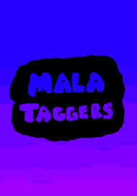 Mala Taggers