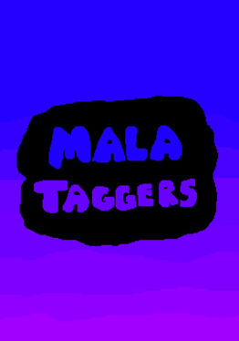 Mala Taggers